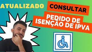 COMO ACOMPANHAR O RESULTADO DO PEDIDO DE ISENÃ‡ÃƒO DE IPVA PARA PCD AUTISTA E TAXISTA ATUALIZADO [upl. by Emmalee]