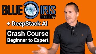 Blue Iris  Deepstack BUILT IN Full Walk Through  Go from beginner to expert in one video [upl. by Sewell]