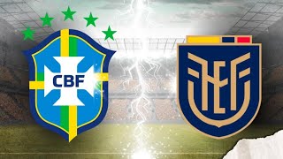 BRASIL VS ECUADOR ⚽ FECHA 7  ELIMINATORIAS SUDAMERICANAS  CONMEBOL [upl. by Laurin]