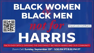 Black Women and Black Men NOT for Kamala Harris TOWN HALL PANEL 92924 [upl. by Ardy]