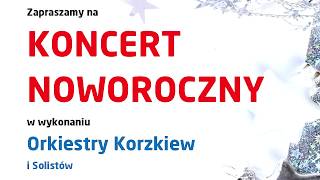 KONCERT NOWOROCZNY 2019 Orkiestra Korzkiew [upl. by Valerio]