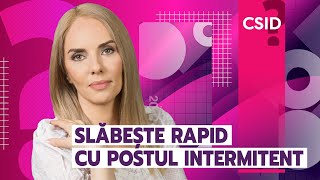 Postul intermitent ce este și cum te ajută să slăbești îți explică CSIDro [upl. by Reseda]