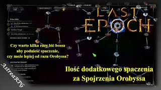 Last Epoch PL Ilość Spaczenia za Spojrzenia Orobyssa [upl. by Preston]