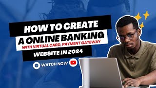 How to Create A Online Banking Website with Virtual Card Payment Gateway fully integrated [upl. by Annahsit434]