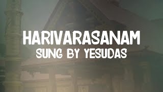 HARIVARASANAM English Lyrics Yesudas  Dharmasastha ayyapa  Swamiye Saram Ayyapa [upl. by Bashemath]