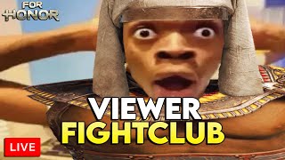 🔴 LIVE  HAVOK  FOR HONOR  VIEWER FIGHT CLUB [upl. by Olegnaleahcim]