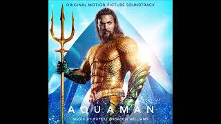 17 Reunited Aquaman Soundtrack [upl. by Suez]