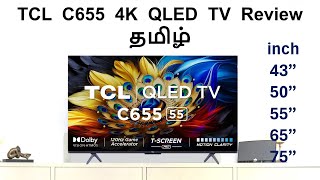 TCL C655 4K QLED TV Review Tamil [upl. by Alegnatal402]