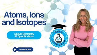 Atoms Ions and Isotopes  GCSE and A Level Chemistry [upl. by Adnalra]