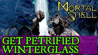 MORTAL SHELL How to get the petrified winterglass material  Mortal Shell Guide [upl. by Adnohryt]