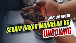 Unboxing 30 Rebu Dapat Sekam Bakar 50 Kg [upl. by Ahseikan]