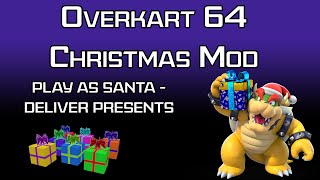 OverKart 64 Christmas Mod Download [upl. by Aneehsit]