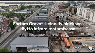 Fortum Gravo® keinokiviaineksen käyttö infrarakentamisessa [upl. by Aiksas]