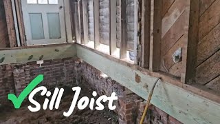 House Flip 1 Final Sill Joist Replacement [upl. by Reade843]