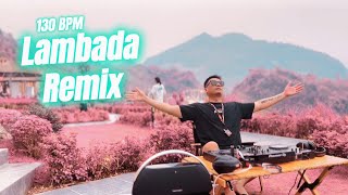 LAMBADA Remix  Lyrics  GHouse Verison  DJ Uncle Huy [upl. by Anak917]