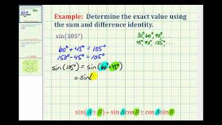 Example Using The Sum and Difference Identity to Determine a Sine Function Value [upl. by Aianat]