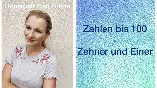 Zahlen bis 100  Zehner und Einer [upl. by Ynhoj]