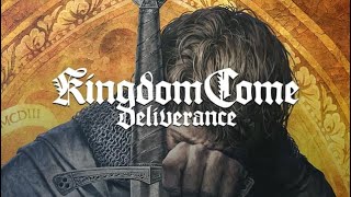 Kingdom Come Deliverance [upl. by Samantha878]