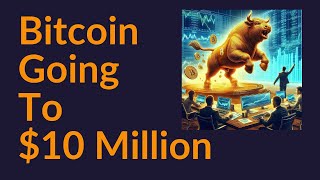 Bitcoin Going To 10 Million ECB [upl. by Aenneea368]