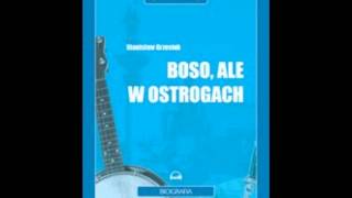 Stanisław Grzesiuk  Boso ale w ostrogach MP3 [upl. by Greenebaum]