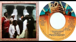 ISRAELITESThe Dells  I Touched A Dream 1980 Extended Version [upl. by Rodmann989]