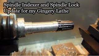 Spindle Indexer and Lock Update for my Gingery Lathe [upl. by Ahsitul479]