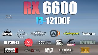 RX 6600  I3 12100F  Test in 18 Games  RX 6600 Gaming [upl. by Maharva65]