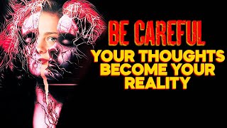 Learn How to Control Your Mind Your Thoughts Become Your Reality  Motivational Video [upl. by Neitsabes]