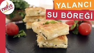 Yufkadan Yalancı Su Böreği  Kolay Börek Tarifleri  Nefis Yemek Tarifleri [upl. by Sublett]