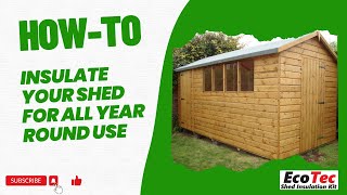 How to insulate your Garden Shed in 30 minutes with the EcoTec Reflective Insulation [upl. by Edahs168]