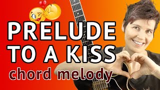 PRELUDE TO A KISS Solo Guitar Tutorial Chord Melody [upl. by Suirtimed]