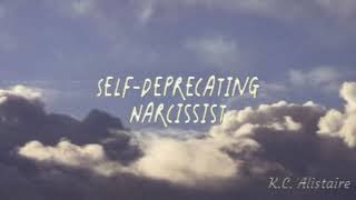 Self Deprecating Narcissist promo [upl. by Brunhilda]