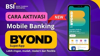 CARA AKTIVASI BYOND BSI MOBILE BANKING TERBARU BANK SYARIAH INDONESIA [upl. by Aineles]