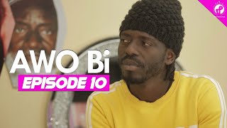 AWO Bi  Episode 10  Saison 1 [upl. by Giacamo]