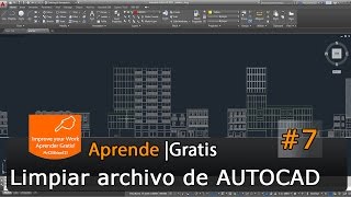 Curso AutoCAD 2015 Tutorial Basico Starter 7  Limpiar Archivo Autocad en HD [upl. by Barna]