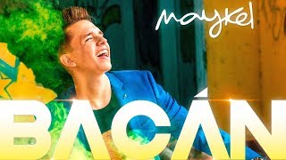 Maykel  Bacán Lyric Video [upl. by Melita954]