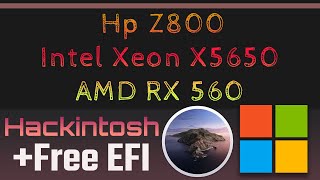 Hackintosh Hp Z800 Workstation  2X Intel Xeon X5650  AMD RX 560  Free EFI Catalina 10157 [upl. by Letsirk277]