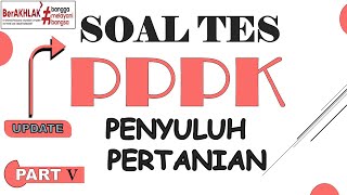 SOAL TES PPPK PENYULUH PERTANIAN  PART V  New  pppk penyuluhpertanian pertanian pppk2023 [upl. by Claudian318]