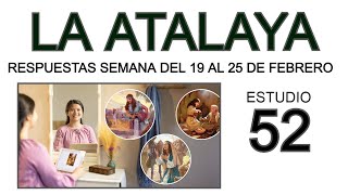 RESPUESTAS DE LA ATALAYA estudio 52 [upl. by Aisha191]