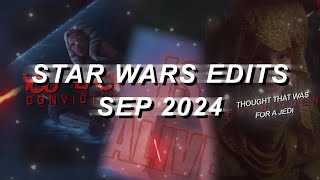 STAR WARS EDITS by anakinsbtch  SEP 2024 COMPILATION [upl. by Nerral354]