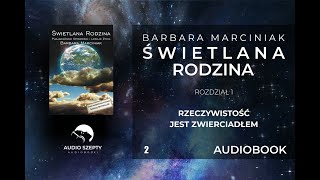 2 Barbara Marciniak  Świetlana Rodzina  Rozdział 1 AUDIOBOOK [upl. by Ycram]