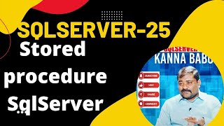 StoredProcedures in SqlServer25 kannababu [upl. by Newob]