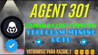 AGENT 301  Zaman Kaybettirmeyen Mining Botu  agent301 telegrammining airdrop bitcoin finans [upl. by Adai]