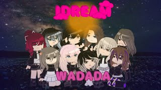 IDREAM  WADADA Line Distribution ★TT★ DEBUT [upl. by Vacla]