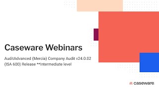 AuditAdvanced Mercia Company Audit v24002 ISA 600  Intermediate Webinar  14th December 2023 [upl. by Hcahsem]