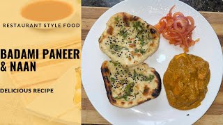 Restaurant Style Badami Paneer Masala amp Naan Recipe  Badami Paneer Curry Recipe [upl. by Aillij]