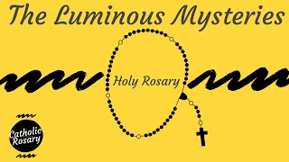 Rosary Today  Luminous Mysteries Thursday [upl. by Enirual]