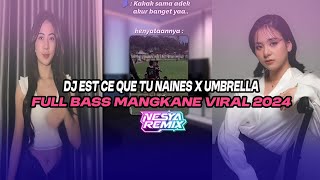 DJ EST CE QUE TU MAIMES X UMBRELLA JEDAG JEDUG CINEMATIC VIRAL TIKTOK MENGKANE Apri Rmx [upl. by Preston]