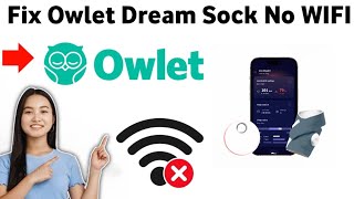 How To Connect Owlet Dream Sock To WIFI 2025 [upl. by Atsok840]