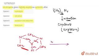 Urotropine gives highely explosive cyclonite after  CLASS 12  ALDEHYDESKETONES AND CARBOXYLIC [upl. by Oremor]